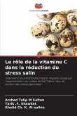 Le rôle de la vitamine C dans la réduction du stress salin