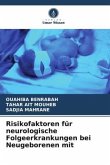 Risikofaktoren für neurologische Folgeerkrankungen bei Neugeborenen mit