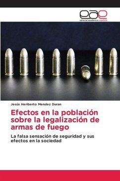 Efectos en la población sobre la legalización de armas de fuego - Mendez Duran, Jesús Heriberto