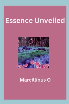 Essence Unveiled - O, Marcillinus