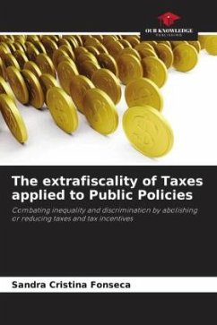 The extrafiscality of Taxes applied to Public Policies - Fonseca, Sandra Cristina