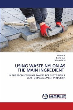 USING WASTE NYLON AS THE MAIN INGREDIENT