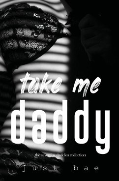 Take Me Daddy - Bae, Just