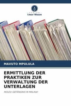 ERMITTLUNG DER PRAKTIKEN ZUR VERWALTUNG DER UNTERLAGEN - Mpulula, Mavuto