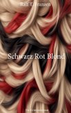 Schwarz Rot Blond (eBook, ePUB)