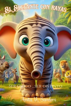 El Elefante con Rayas (Cuentos Infantiles) (eBook, ePUB) - Sanders, Anita V