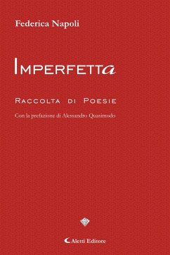 Imperfetta Raccolta di Poesie (eBook, ePUB) - Napoli, Federica