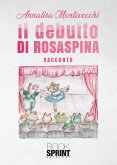 Il debutto di Rosaspina (eBook, ePUB)