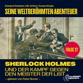 Sherlock Holmes und der Kampf gegen den Meister der List (Seine weltberühmten Abenteuer, Folge 27) (MP3-Download)