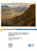 Iniciativas privadas y bienes públicos de la geografía y la historia natural de México (1830-1950) (eBook, ePUB)