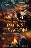 The Pack's Dragon (The Life & Loves of a Dragon, #1) (eBook, ePUB)