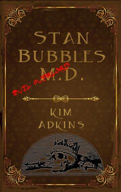 Cover Stan Bubbles, Evil Overlord M.D. (Stan Bubbles Trilogy, #1) (eBook, ePUB)