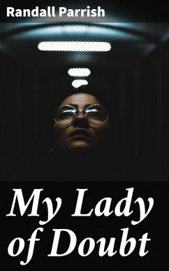 My Lady of Doubt (eBook, ePUB) - Parrish, Randall