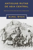 Antiguas rutas de Asia central (eBook, ePUB) Antiguas rutas de Asia central (eBook, ePUB)