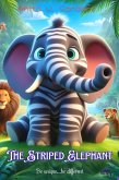 The Striped Elephant (Cuentos Infantiles) (eBook, ePUB)