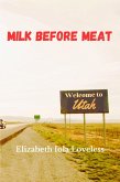 Milk Before Meat (The Adventures of Betsy Loveless Trilogy, #2) (eBook, ePUB)