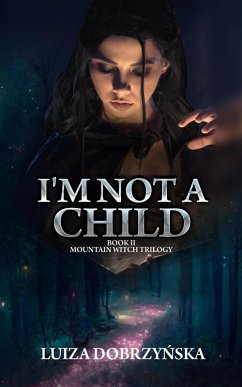 I'm Not a Child (eBook, ePUB) - Dobrzynska, Luiza
