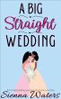 A Big Straight Wedding (eBook, ePUB) - Bild 1
