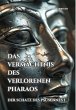 Das Vermächtnis des verlorenen Pharaos... - Bild 1