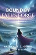 Bound by Fate's Forge (eBook, ePUB) - Bild 1