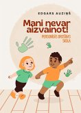 Mani nevar aizvainot! Personigas droSibas skola (eBook, ePUB)