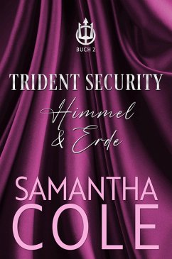 Trident Security: Himmel & Erde (eBook, ePUB) - Cole, Samantha