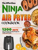 The Effortless Ninja Air Fryer Cookbook: 1200 Days Easy and Tasty Everyday Recipes for Family and Friends. (eBook, ePUB)