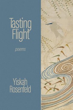Tasting Flight: Poems (eBook, ePUB) - Rosenfeld, Yiskah