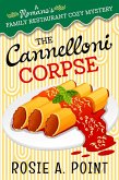 The Cannelloni Corpse (A Romano's Family Restaurant Cozy Mystery, #1) (eBook, ePUB)