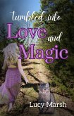 Tumbled into Love and Magic (eBook, ePUB)