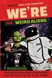We're the Weird Aliens - Bild 1