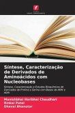 Síntese, Caracterização de Derivados de Aminoácidos com Nucleobases