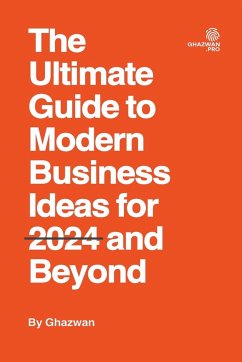 Cover The Ultimate Guide to Modern Business Ideas for 2024 and Beyond