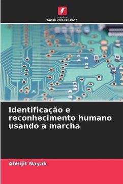 Identificação e reconhecimento humano usando a marcha - Nayak, Abhijit