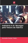 Indústria 4.0: Navegar pelo futuro do fabrico