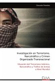 Investigación en Terrorismo, Narcotráfico y Crimen Organizado Transnacional
