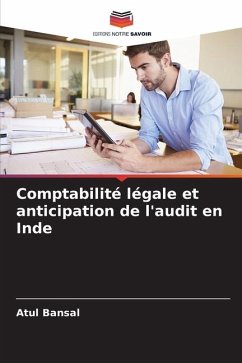 Comptabilité légale et anticipation de l'audit en Inde - Bansal, Atul