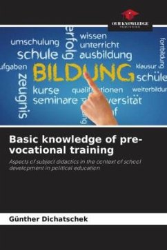 Basic knowledge of pre-vocational training - Dichatschek, Günther