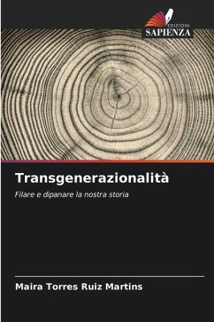 Transgenerazionalità - Torres Ruiz Martins, Maira