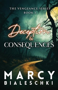 Deception & Consequences - Bialeschki, Marcy