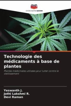 Technologie des médicaments à base de plantes - J., Yeswanth;R., Jothi Lakshmi;Raman, Devi