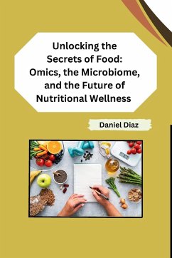 Unlocking the Secrets of Food - Daniel Diaz