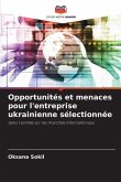 Opportunités et menaces pour l'entreprise ukrainienne sélectionnée