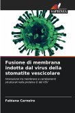 Fusione di membrana indotta dal virus della stomatite vescicolare