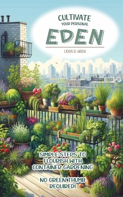 Cultivate Your Personal Eden - Wren, Liora R.