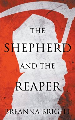 The Shepherd and the Reaper - Bright, Breanna