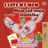 I Love My Mom (English Slovak Bilingual... - Bild 1