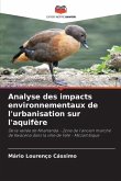 Analyse des impacts environnementaux de l'urbanisation sur l'aquifère