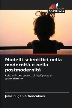 Modelli scientifici nella modernità e nella postmodernità - Gonçalves, Júlia Eugênia