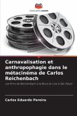 Carnavalisation et anthropophagie dans le métacinéma de Carlos Reichenbach